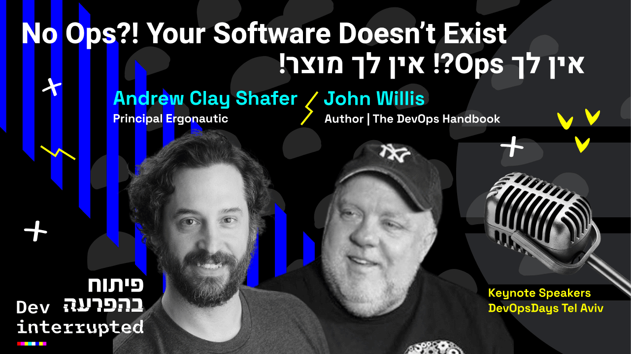No Ops?! Your Software Doesn't Exist - Andrew Clay Shafer and John Willis
