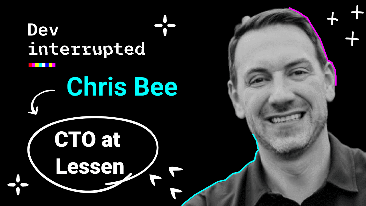 How to Train Devs to Disrupt Industries w/ Lessen's CTO Chris Bee