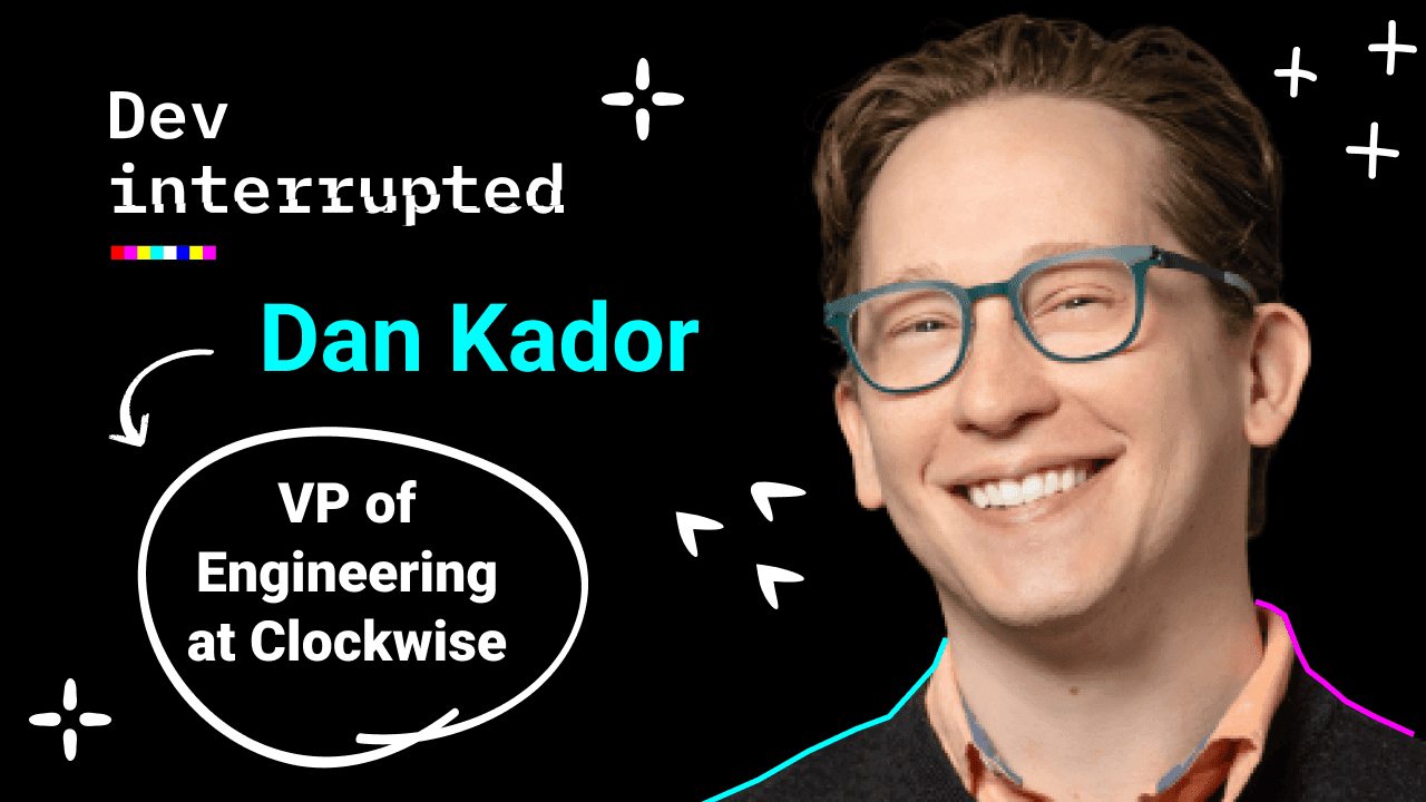 Cover image for Where Did All The Focus Time Go? Dissecting 1.5 Million Meetings w/ Clockwise's VP of Engineering, Dan Kador