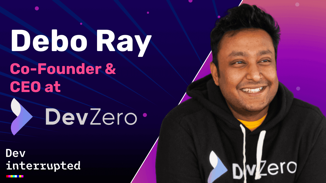 Cover image for Is Internal Tooling Holding Your Team Back? w/ DevZero’s Debosmit Ray