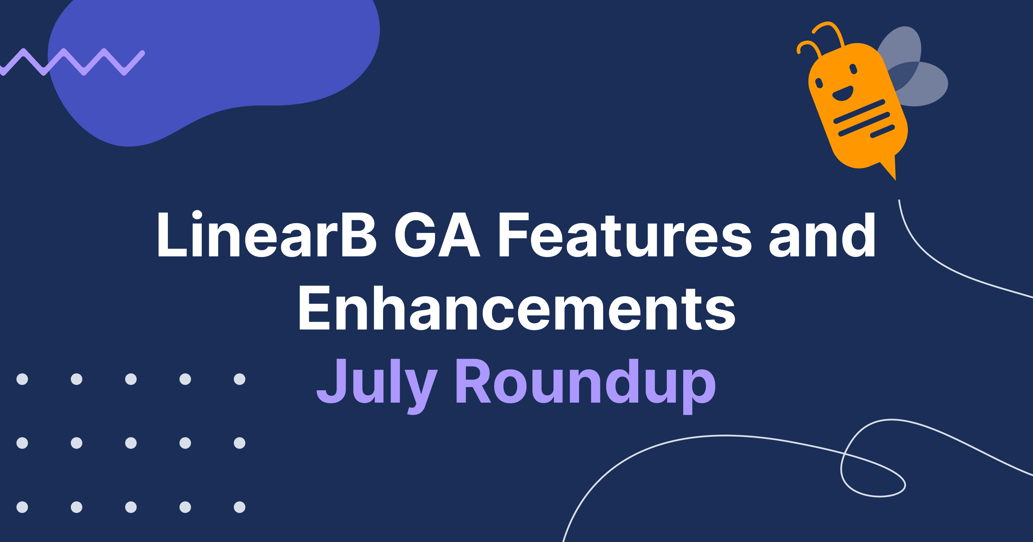 Cover image for LinearB GA Features and Enhancements - July Roundup