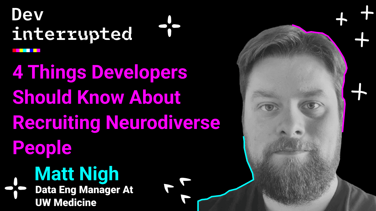 Cover image for 4 Things Developers Should Know About Recruiting Neurodiverse People