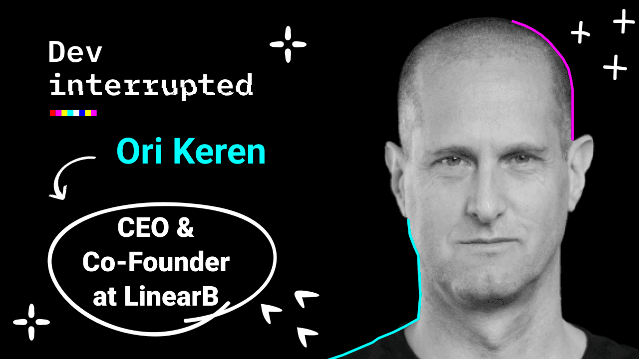 Cover image for LB Labs: What Do Elite Dev Teams Look Like? w/ Ori Keren, Co-Founder &#038; CEO of LinearB