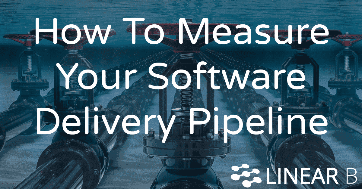 Cover image for How to Measure Your Software Delivery Pipeline