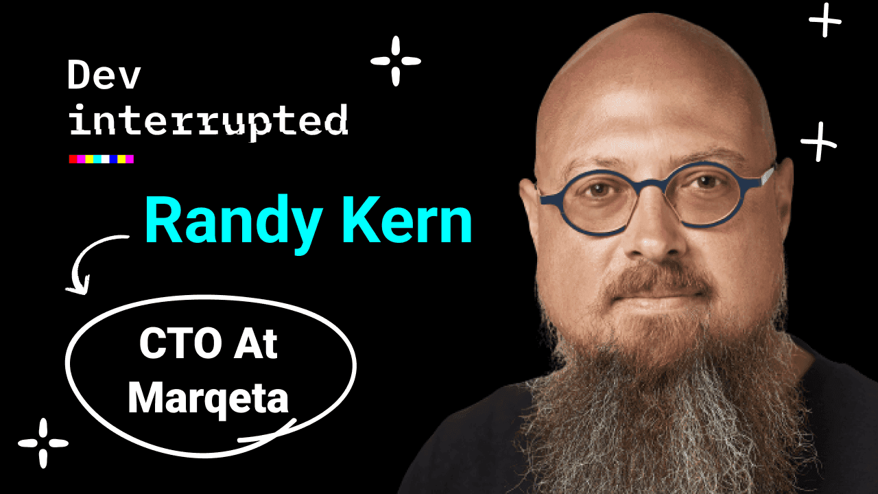 Cover image for The Journey to Code Mastery w/ Marqeta's CTO, Randy Kern