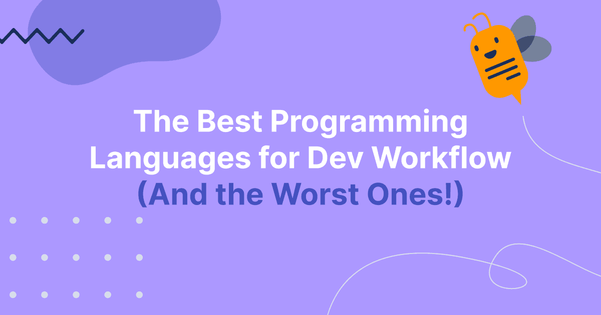 Cover image for The Best Programming Languages for Dev Workflow (And the Worst Ones!)