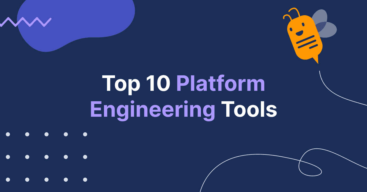 Cover image for Top 10 Platform Engineering Tools