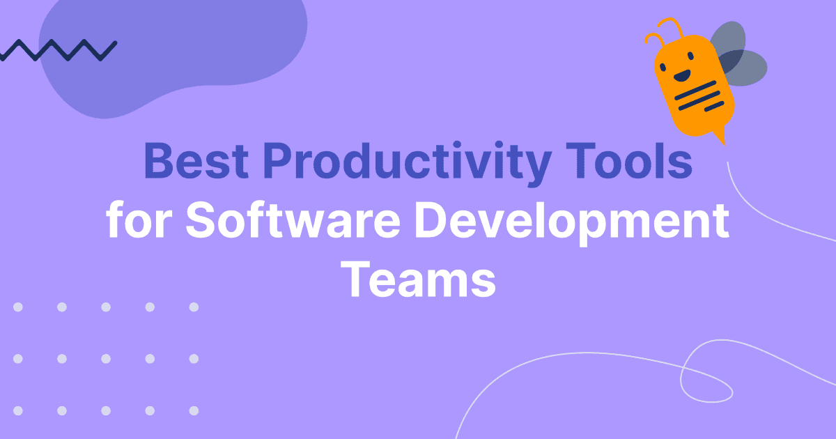 Cover image for Best Productivity Tools for Software Development Teams