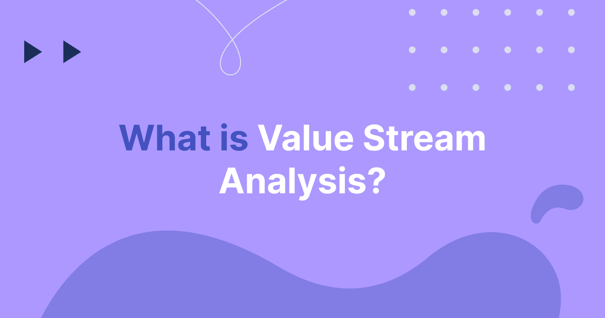 Cover image for What is Value Stream Analysis?