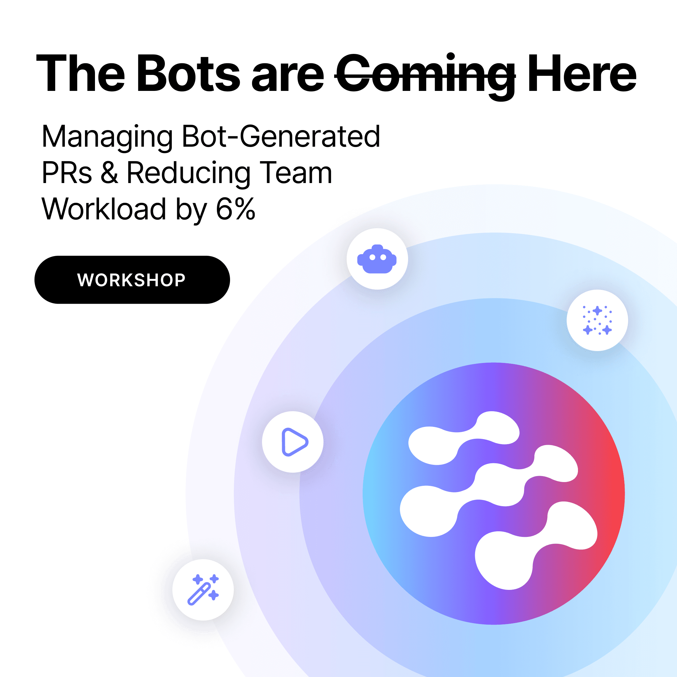 the_bots_are_coming_webinar_square_f67d65be8f