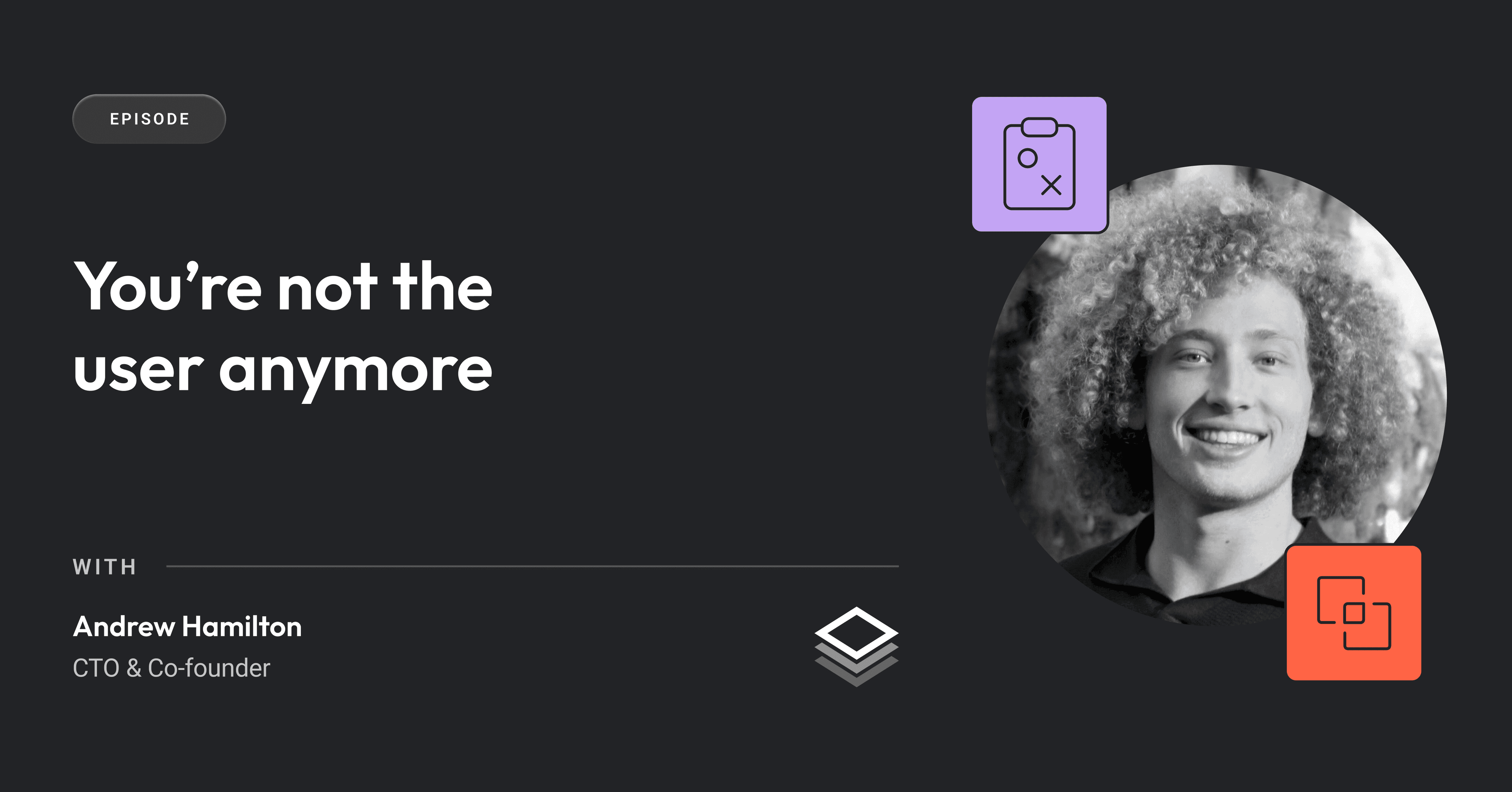 Cover image for You’re not the user anymore