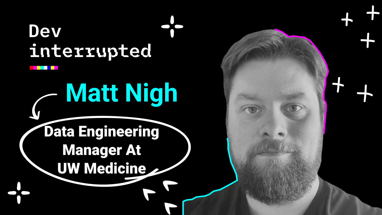 Why an Autistic Developer is Your Next Great Hire w/ Matt Nigh of UW Medicine