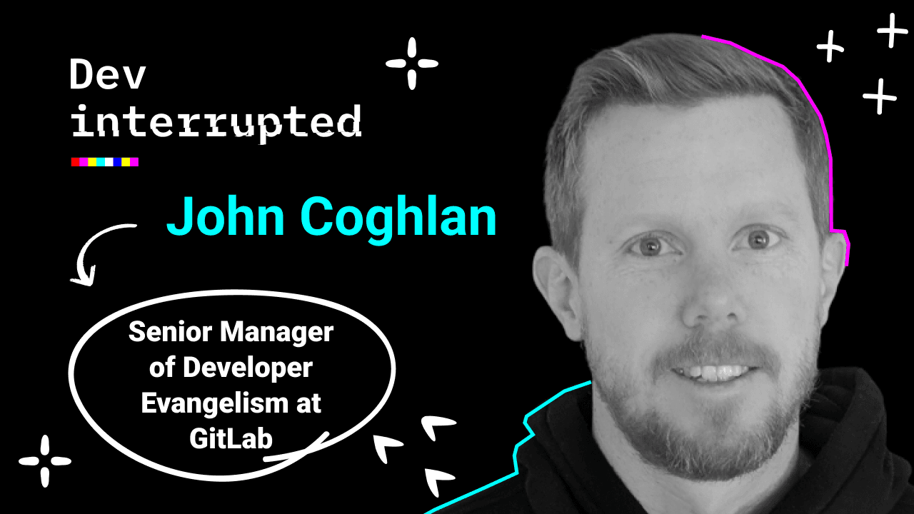 What a Healthy Relationship with Open Source Looks Like ft. GitLab's John Coghlan