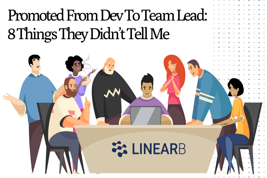 Cover image for Promoted from Dev to Team Lead: 8 Things They Didn’t Tell Me