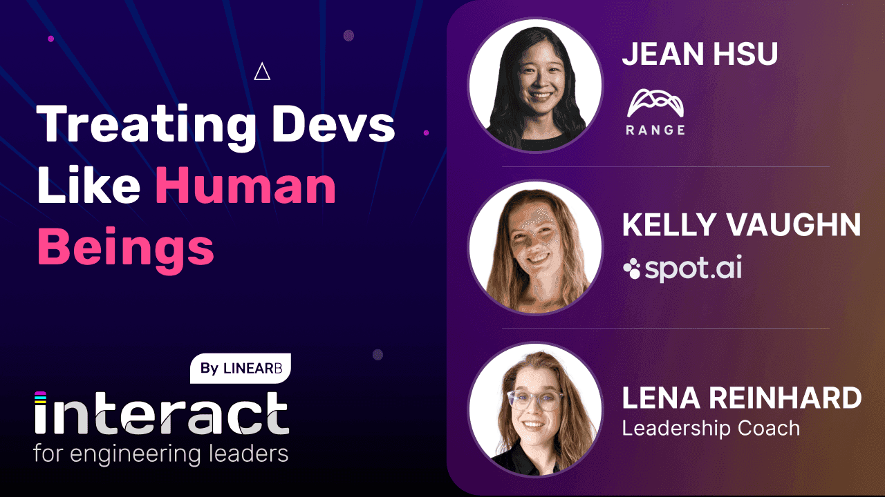 Cover image for Treating Devs Like Human Beings | A Conversation w/ Kelly Vaughn, Jean Hsu & Lena Reinhard