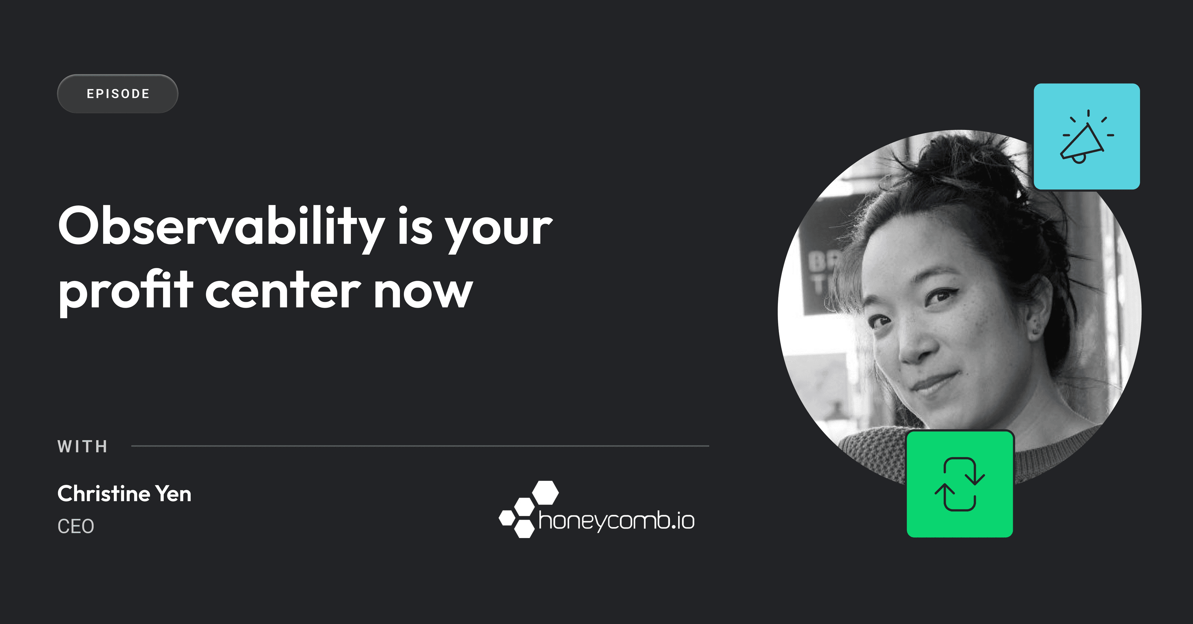 Cover image for Observability is your profit center now | Honeycomb’s Christine Yen