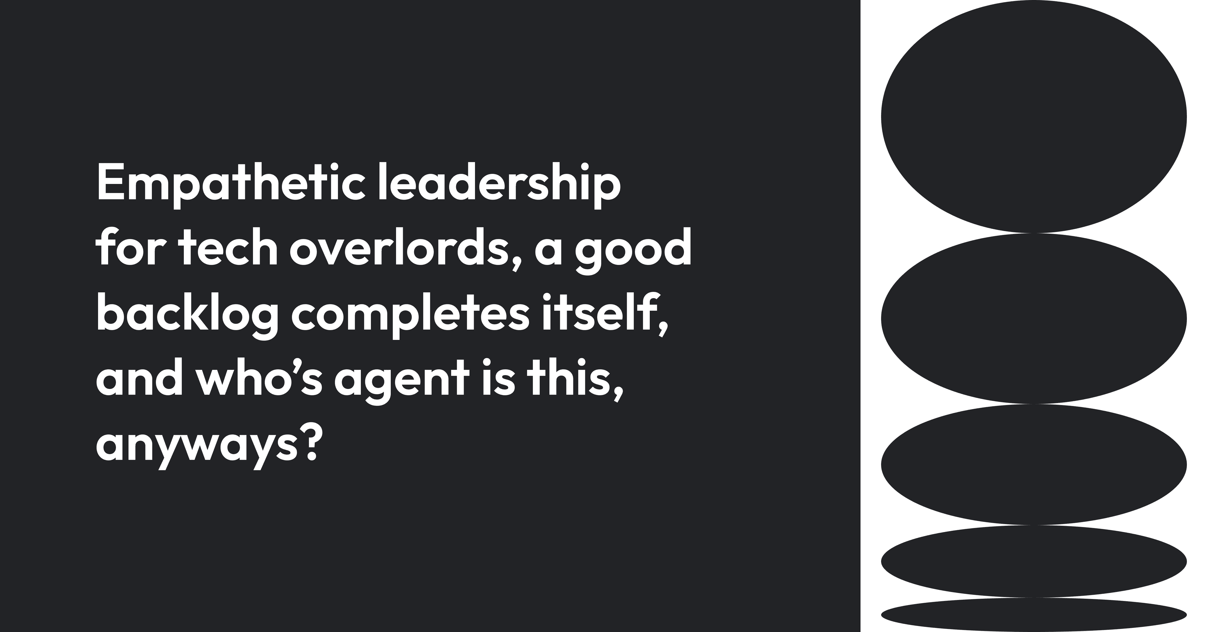 empathetic_leadership_backlogs_and_ai_agents_d680f051a2