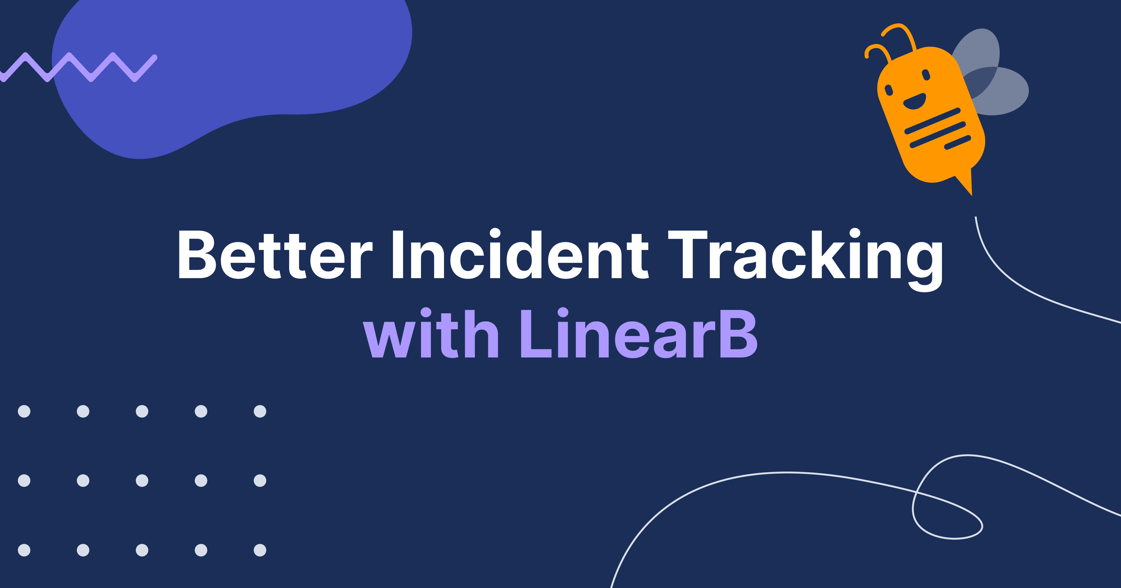 Better Incident Tracking with LinearB
