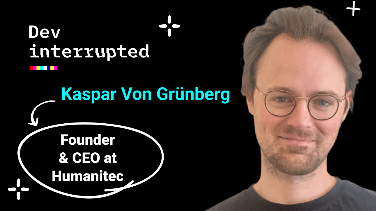 DevOps is the Philosophy, Platform is the Practice w/ Humanitec's founder and CEO, Kaspar von Grünberg