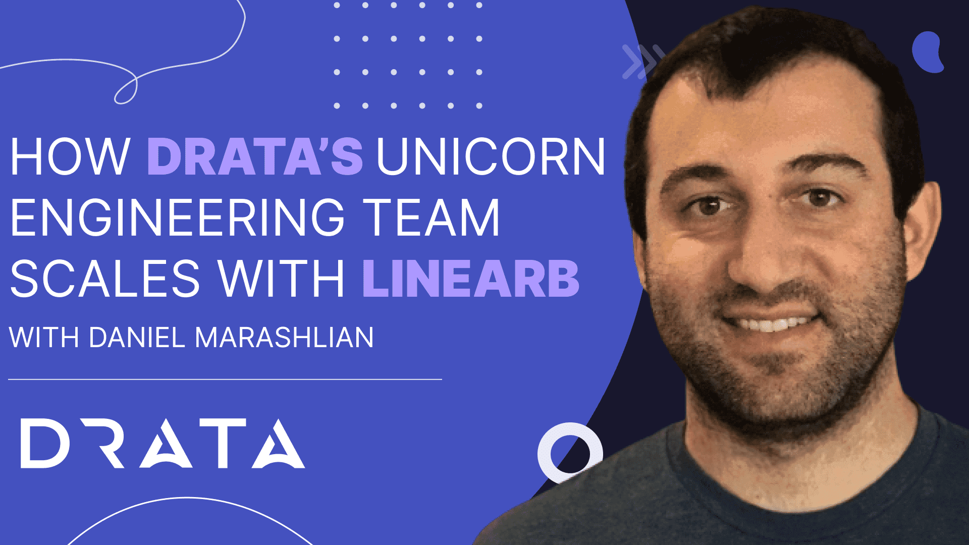 How Drata’s Unicorn Engineering Team Scales With LinearB