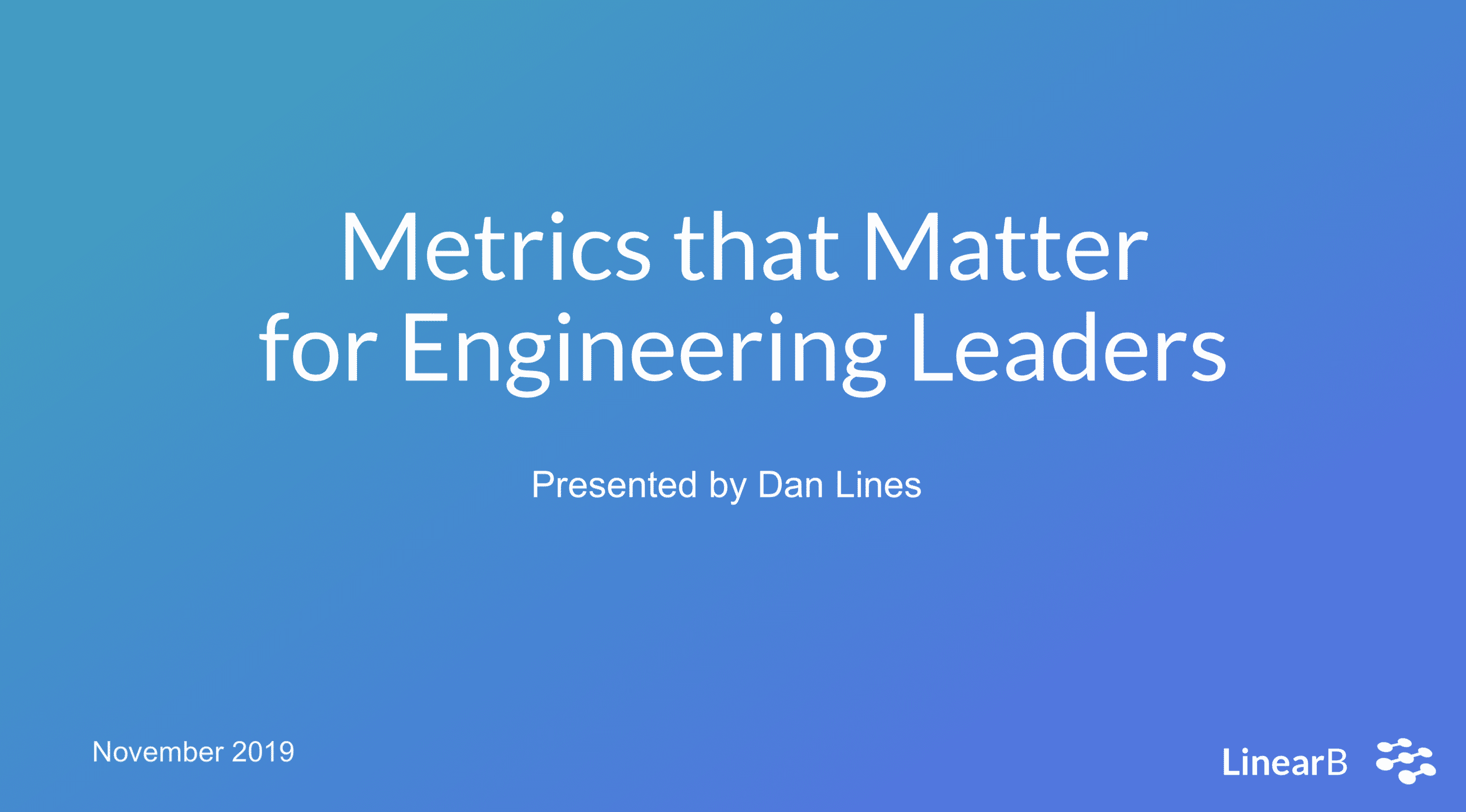 Metrics that Matter for Engineering Leaders