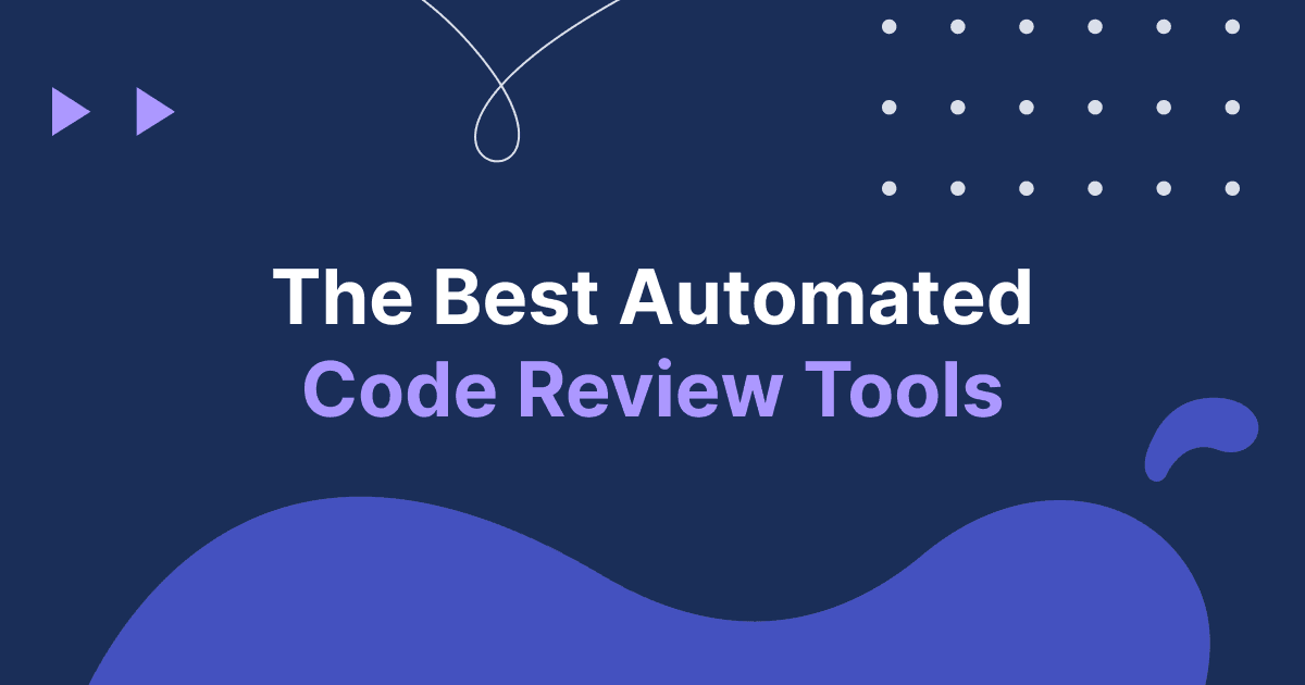 The Best Automated Code Review Tools