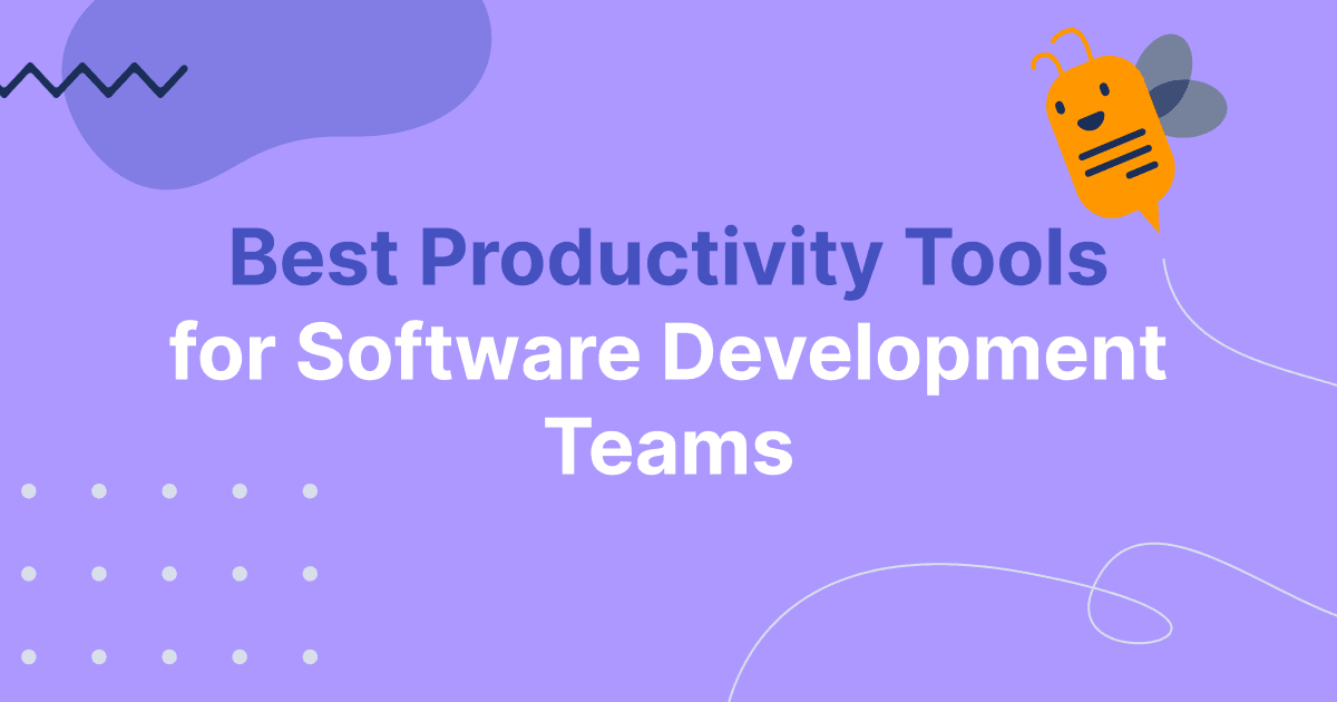 Best Productivity Tools for Software Development Teams