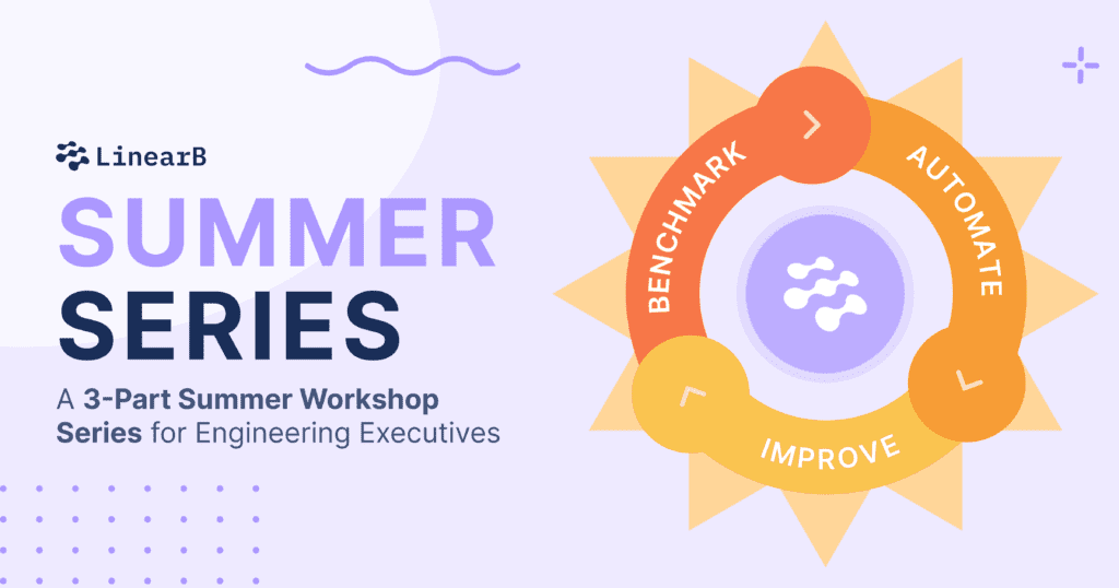 Summer series. A 3part summer workshop series for engineering executives