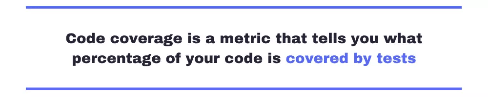 Code coverage definition pull quote