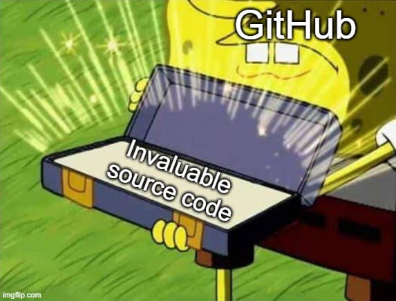 Meme of spongebob holding a treasure chest that says "invaluable source code"